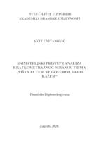 prikaz prve stranice dokumenta Snimateljski pristup i analiza kratkometražnog igranog filma „Ništa ja tebi ne govorim, samo kažem"