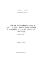 prikaz prve stranice dokumenta Primjenjivost mikrokapsula izolata gljive Trichoderma viride obogaćenih kalcijem u uzgoju maćuhice