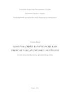 prikaz prve stranice dokumenta Komunikacijska kompetencija kao preduvjet organizacijske uspješnosti