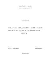 prikaz prve stranice dokumenta STRATEŠKI MENADŽMENT U DJELATNOSTI KULTURE NA PRIMJERU MUZEJA GRADA SPLITA