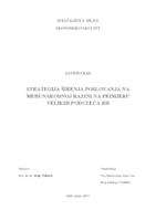 prikaz prve stranice dokumenta STRATEGIJA ŠIRENJA POSLOVANJA NA MEĐUNARODNOJ RAZINI NA PRIMJERU VELIKIH PODUZEĆA RH