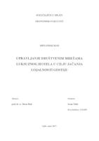 prikaz prve stranice dokumenta UPRAVLJANJE DRUŠTVENIM MREŽAMA LUKSUZNOG HOTELA U CILJU JAČANJA LOJALNOSTI GOSTIJU