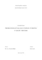 prikaz prve stranice dokumenta PROBLEMI RAZVOJA KULTURNOG TURIZMA U GRADU TROGIRU