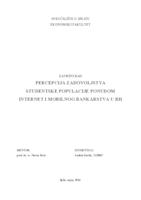 prikaz prve stranice dokumenta PERCEPCIJA ZADOVOLJSTVA STUDENTSKE POPULACIJE PONUDOM INTERNET I MOBILNOG BANKARSTVA U RH