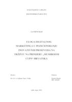 prikaz prve stranice dokumenta ULOGA DIGITALNOG MARKETINGA U POZICIONIRANJU INOVATIVNIH PROIZVODA NA TRŽIŠTU NA PRIMJERU „MUSHROOM CUPS“ HRVATSKA