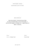 prikaz prve stranice dokumenta EKONOMSKE I DEMOGRAFSKE KARAKTERISTIKE INVESTITORA U INVESTICIJSKE FONDOVE U REPUBLICI HRVATSKOJ