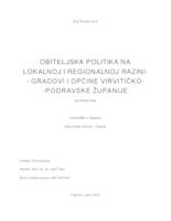 prikaz prve stranice dokumenta OBITELJSKA POLITIKA NA REGIONALNOJ I LOKALNOJ RAZINI - GRADOVI I OPĆINE VIROVITIČKO - PODRAVSKE ŽUPANIJE