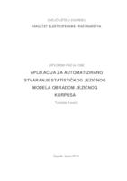 prikaz prve stranice dokumenta Aplikacija za automatizirano stvaranje statističkog jezičnog modela obradom jezičnog korpusa