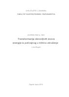 prikaz prve stranice dokumenta Transformacija obnovljivih izvora energije iz poticajnog u tržišno okruženje