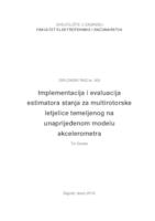 prikaz prve stranice dokumenta Implementacija i evaluacija estimatora stanja za multirotorske letjelice temeljenog na unaprijeđenom modelu akcelerometra