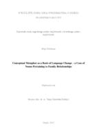 prikaz prve stranice dokumenta Conceptual Metaphor as a Basis of Language Change – a Case of Nouns Pertaining to Family Relationships