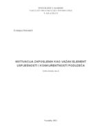 prikaz prve stranice dokumenta Motivacija zaposlenih kao važan element uspješnosti i konkurentnosti poduzeća
