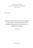 prikaz prve stranice dokumenta Utjecaj razvoja informacijske tehnologije na sigurnost i uspješnost poslovanja poduzeća iz djelatnosti online trgovine u Republici Hrvatskoj