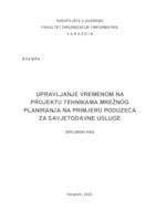 prikaz prve stranice dokumenta Upravljanje vremenom na projektu tehnikama mrežnog planiranja na primjeru poduzeća za savjetodavne usluge