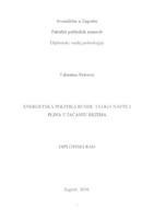 prikaz prve stranice dokumenta Energetska politika Rusije: uloga nafte i plina u jačanju režima