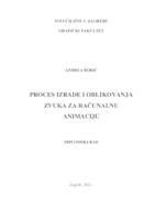 prikaz prve stranice dokumenta Proces izrade i oblikovanja zvuka za računalnu animaciju