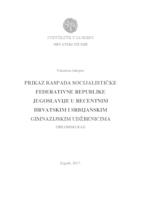 prikaz prve stranice dokumenta Prikaz raspada Socijalističke Federativne Republike Jugoslavije u recentnim hrvatskim i srbijanskim udžbenicima