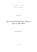 prikaz prve stranice dokumenta Nafta kao oružje međunarodne politike od 1945. do 2000. godine