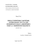 prikaz prve stranice dokumenta Prikaz tehničkih,taktičkih,kondicijskih i mentalnih sposobnosti igrača sredisnjice terena u modernom nogometu