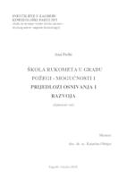 prikaz prve stranice dokumenta Škola rukometa u gradu Požegi - mogućnosti i prijedlozi osnivanja i razvoja