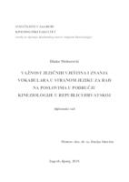 prikaz prve stranice dokumenta VAŽNOST JEZIČNIH VJEŠTINA I ZNANJA VOKABULARA U STRANOM JEZIKU ZA RAD NA POSLOVIMA U PODRUČJU KINEZIOLOGIJE U REPUBLICI HRVATSKOJ