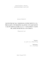 prikaz prve stranice dokumenta Konstrukcija mjernog instrumenta za procjenu potrebne razine usvojenosti osnovnih taktičkih elemenata u nogometu s obzirom na dobnu kategoriju