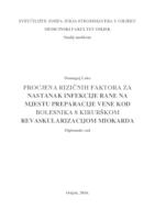 prikaz prve stranice dokumenta Procjena rizičnih faktora za nastanak infekcije rane na mjestu preparacije vene kod bolesnika s kirurškom revaskularizacijom miokarda