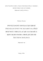 prikaz prve stranice dokumenta Povezanost edukacije kroz program dnevne dijabetološke bolnice i regulacije glukoze u krvi kod osoba oboljelih od šećerne bolesti.