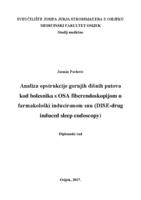 prikaz prve stranice dokumenta Analiza opstrukcije gornjih dišnih putova kod bolesnika s OSA fiberendoskopijom u farmakološki induciranom snu (DISE-drug induced sleep endoscopy)