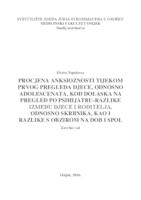 prikaz prve stranice dokumenta Procjena ankioznosti tijekom prvog pregleda djece odnosno adolescenata kod dolaska na pregled po psihijatru-razlike između djece i roditelja, odnosno skrbnika, kao i razlike s obzirom na dob i spol.