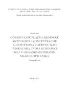 prikaz prve stranice dokumenta Određivanje plazma reninske aktivnosti i koncentracije aldosterona u serumu kao indikatora unosa kuhinjske soli u organizam u zdravih mladih ispitanika