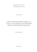 prikaz prve stranice dokumenta Odgovornost prijevoznika za štete na stvarima i zakašnjenje prema pomorskom zakoniku