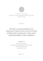 prikaz prve stranice dokumenta Sinteza i karakterizacija heksafluoroacetilacetonatnih kompleksa bakra(II) i nikla(II) s amidnim derivatima piridina ; Kiralnost i nastava kemije.