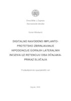 prikaz prve stranice dokumenta Digitalno navođeno implanto-protetsko zbrinjavanje ghipodoncije gornjih lateralnih inciziva uz retenciju oba očnjaka - prikaz slučaja 