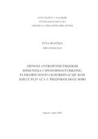 prikaz prve stranice dokumenta Odnosi antropometrijskih dimenzija i sposobnosti brzine, fleksibilnosti i koordinacije kod djece plivača u predškolskoj dobi