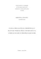 prikaz prve stranice dokumenta Uloga odgajatelja i roditelja u razvoju psihološke otpornosti na stres kod djece predškolske dobi