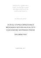 prikaz prve stranice dokumenta "Utjecaj stupnja obrazovanja medicinskih sestara na kvalitetu svakodnevne sestrinske prakse"