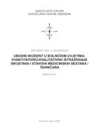 prikaz prve stranice dokumenta Ubodni incident u bolničkim uvjetima: kvantitativno-kvalitativno istraživanje iskustava i stavova medicinskih sestara / tehničara
