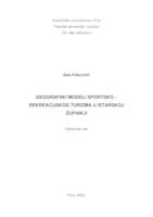 prikaz prve stranice dokumenta Geografski modeli sportsko - rekreacijskog turizma u Istarskoj županiji