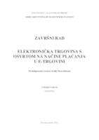 prikaz prve stranice dokumenta ELEKTRONIČKA TRGOVINA S OSVRTOM NA NAČINE PLAĆANJA U E- TRGOVINI