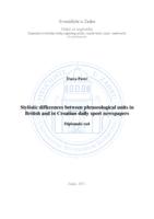 prikaz prve stranice dokumenta Stylistic differences between phraseological units in British and in Croatian daily sport newspapers