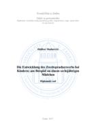 prikaz prve stranice dokumenta Die Entwicklung des Zweitspracherwerbs bei Kindern: am Beispiel an einem sechsjährigen Mädchen