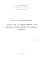 prikaz prve stranice dokumenta Ulaganje u zlato i plemenite metale kao  alternativne institucije tvrtki u Republici  Hrvatskoj
