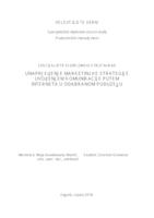 prikaz prve stranice dokumenta Unaprjeđenje marketinške strategije uvođenjem komunikacije putem interneta u odabranom poduzeću  