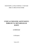 prikaz prve stranice dokumenta UTJECAJ TJELESNE AKTIVNOSTI I ISHRANE NA METABOLIZAM KOSTI