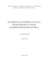 prikaz prve stranice dokumenta NUTRITIVNA POTPORA I ULOGA FIZIOTERAPEUTA KOD KARDIOLOŠKIH BOLESNIKA