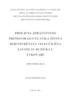 prikaz prve stranice dokumenta PROCJENA ZDRAVSTVENOG PROMOVIRAJUĆEG STILA ŽIVOTA KOD STUDENATA VELEUČILIŠTA LAVOSLAV RUŽIČKA U VUKOVARU