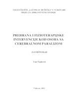 prikaz prve stranice dokumenta PREHRANA I FIZIOTERAPIJSKE INTERVENCIJE KOD OSOBA SA CEREBRALNOM PARALIZOM