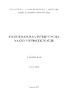 prikaz prve stranice dokumenta FIZIOTERAPIJSKA INTERVENCIJA NAKON MENISCEKTOMIJE