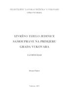 prikaz prve stranice dokumenta IZVRŠNO TIJELO JEDINICE SAMOUPRAVE NA PRIMJERU GRADA VUKOVARA